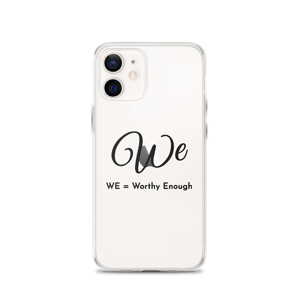 Thumbnail: Clear Case for iPhone® with WE Worthy Enough text.
