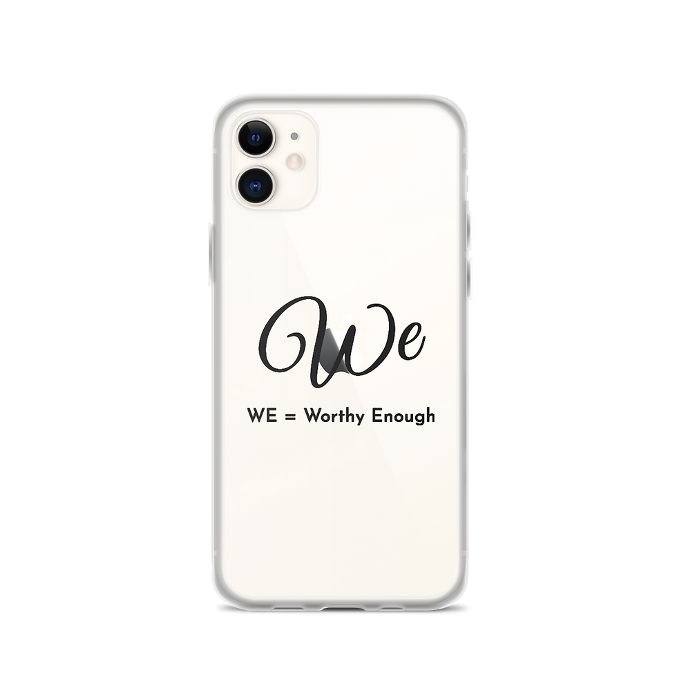 Thumbnail: Clear Case for iPhone with 'WE = Worthy Enough' text