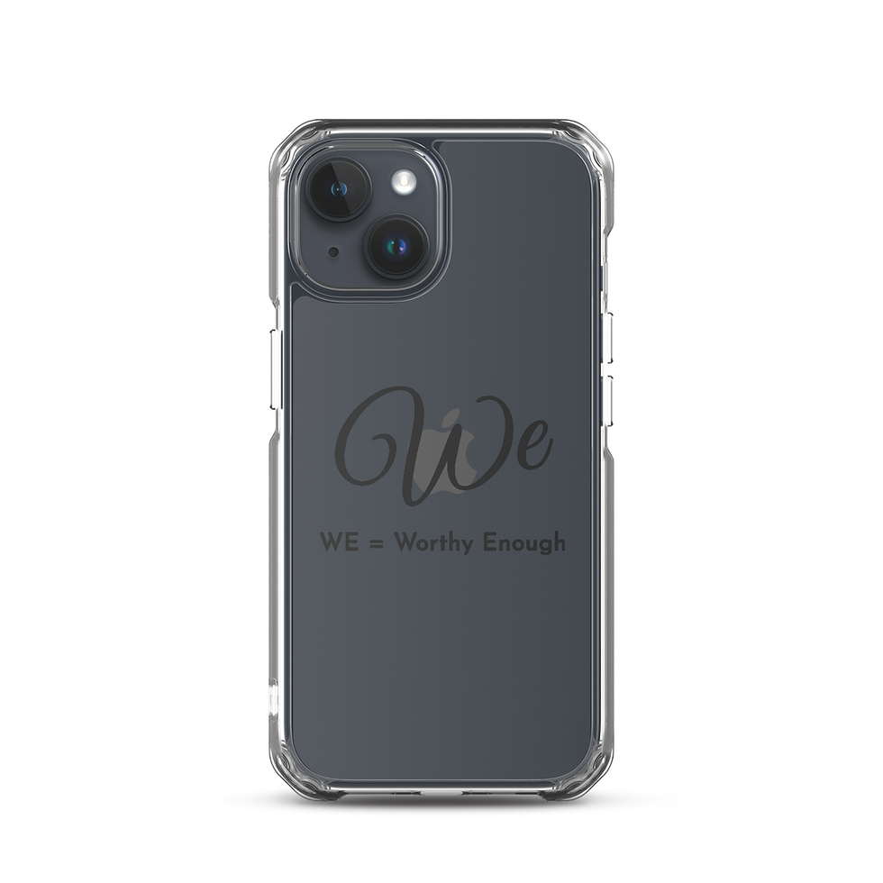 Thumbnail: Clear Case for iPhone featuring 'WE = Worthy Enough' text.