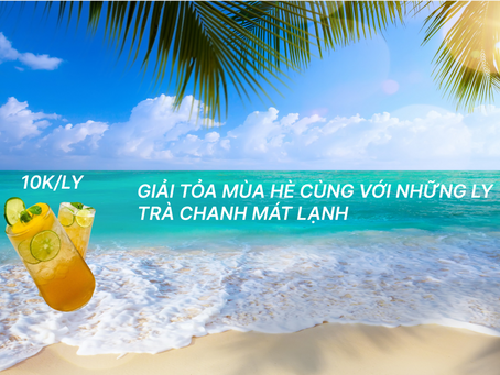 GIẢI TỎA CÁI NÓNG OAI BỨC MÙA HÈ 