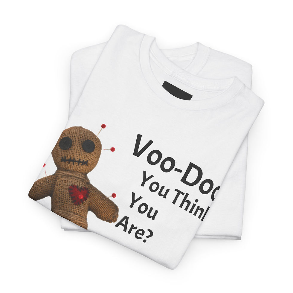 Thumbnail: Voodoo Doll Tee – "Voo-Doo You Think You Are?" Graphic T-Shirt