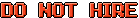 Do Not Hire.gif