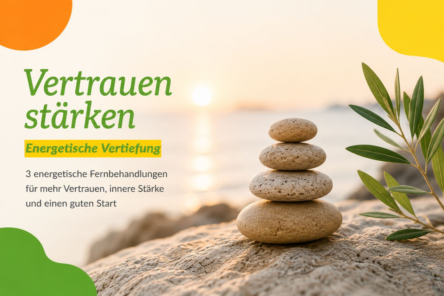 Vertrauen stärken – Energetische Vertiefung
