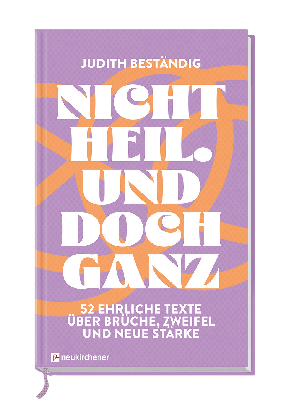 Es wird real. "Nicht heil. Und doch ganz" ist vorbestellbar!