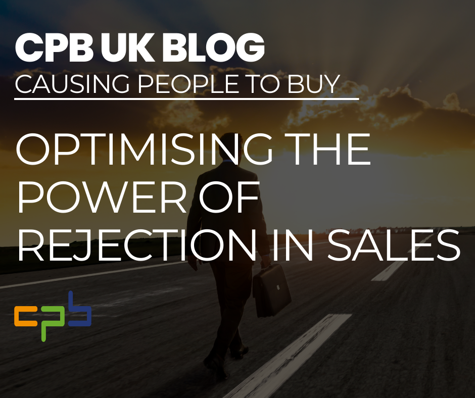 Optimise the power of rejection in sales