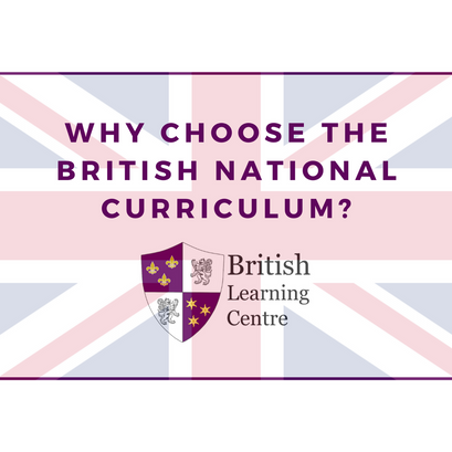 Why Choose the British National Curriculum?