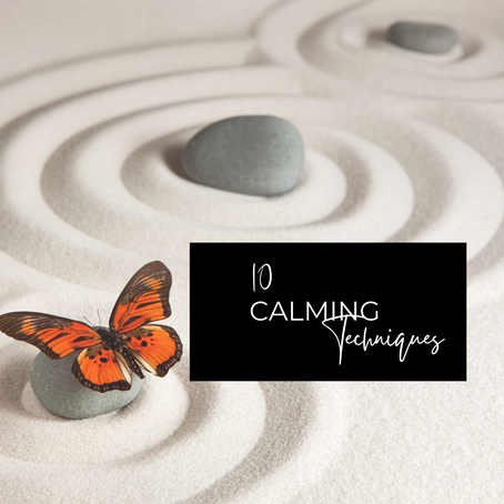 10 Calming Techniques