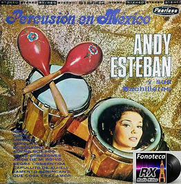 ANDY ESTEBAN Y SUS BACHILLERES (S 1402)