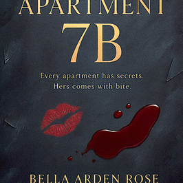 Apartment 7B book cover featuring rose design by Bella Arden Rose.