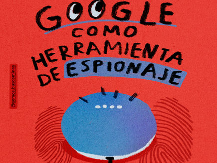 Google como herramienta de espionaje
