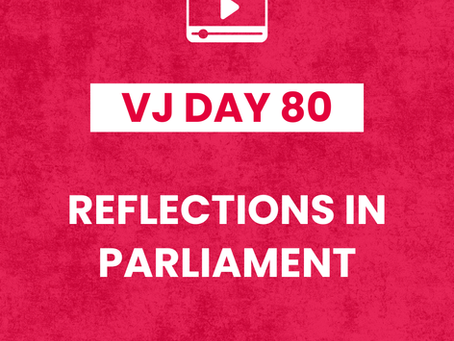 VJ Day 80: Reflections in Parliament