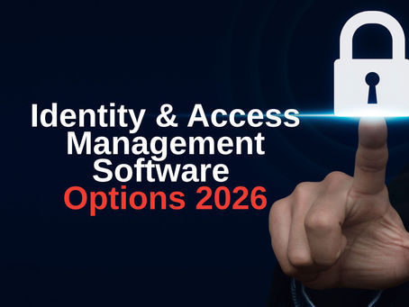 Identity and Access Management Software Options 2026