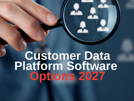 Customer Data Platform Software Options 2027