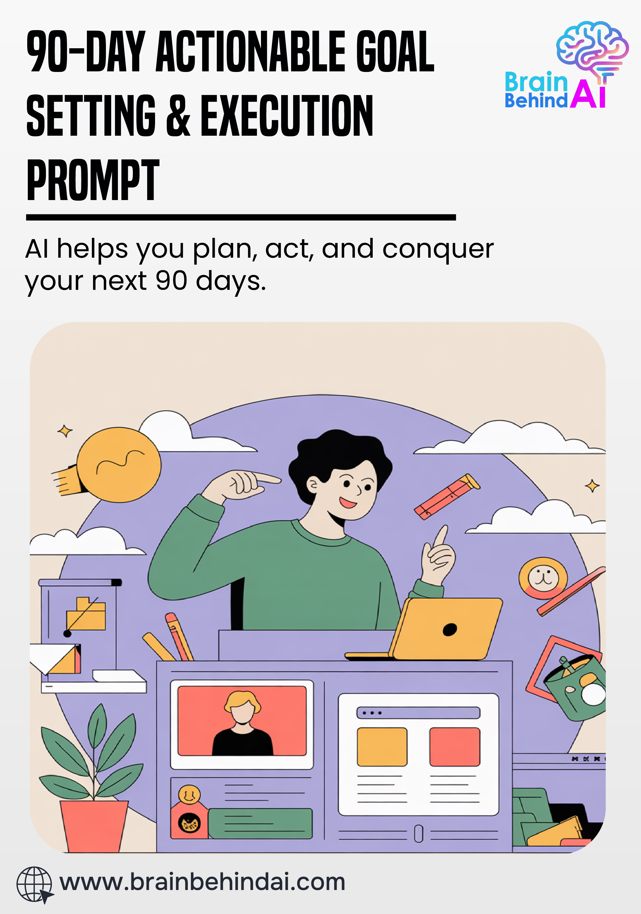 90-Day Actionable Goal Setting & Execution Prompt