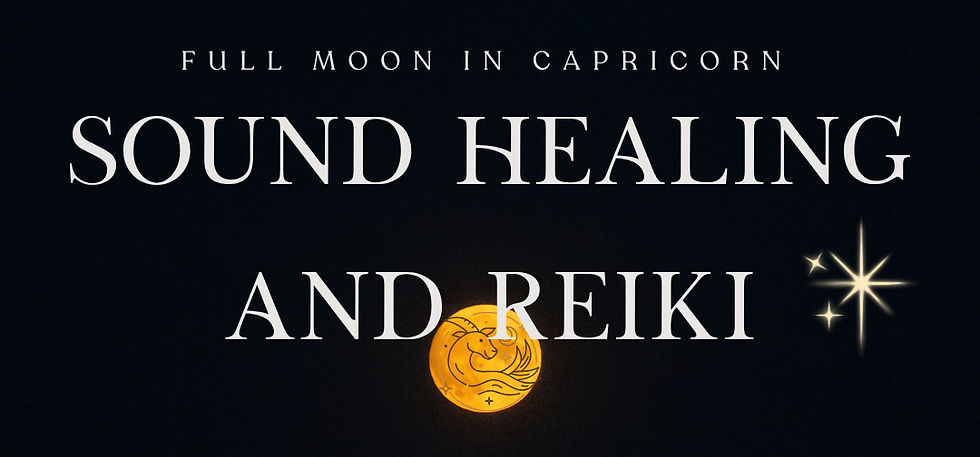 Full Moon in Capricorn Sound Healing and Reiki