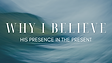 His Presence in the Present
