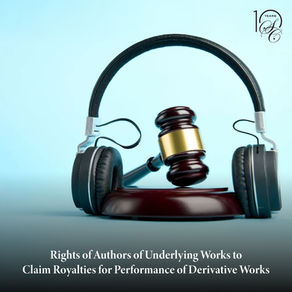 Rights of Authors of Underlying Works to Claim Royalties for Performance of Derivative Works