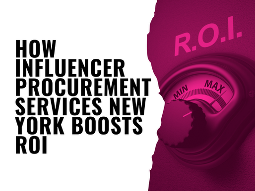 Influencer Procurement Services New York