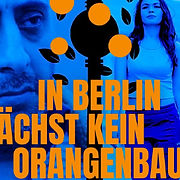 In_Berlin_waechst_kein_Orangenbaum_News.jpeg