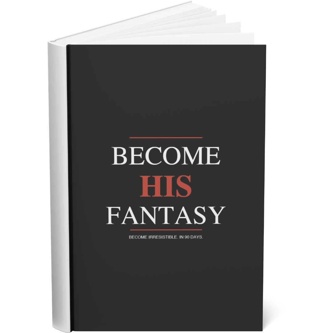 BECOME HIS FANTASY