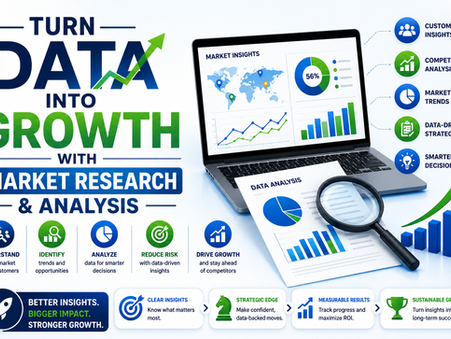 Turn Data into Growth with Market Research & Analysis
