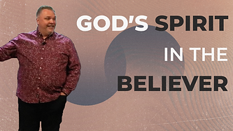 God’s Spirit In The Believer