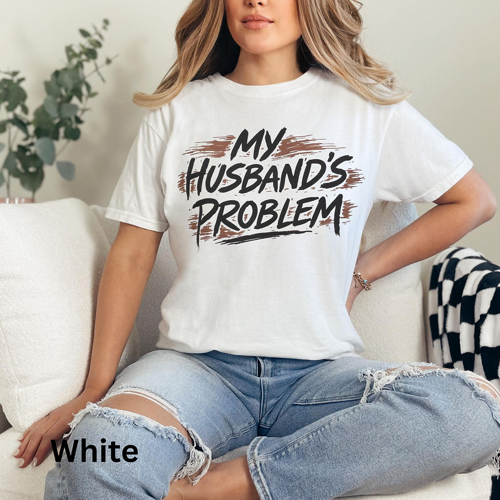 Thumbnail: Husbands Problem Comfort Colors T-Shirt | Funny Marriage Slogan Tee, Graphic Sh