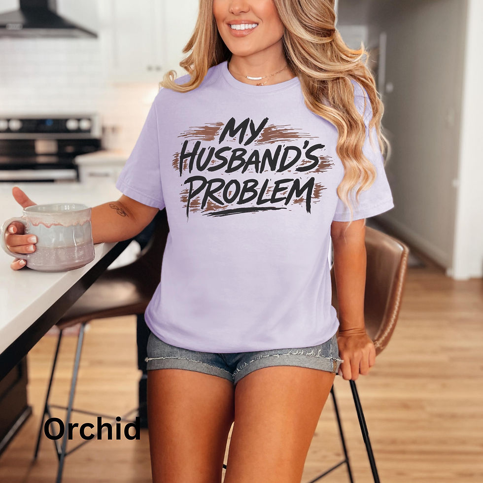 Thumbnail: Husbands Problem Comfort Colors T-Shirt | Funny Marriage Slogan Tee, Graphic Sh