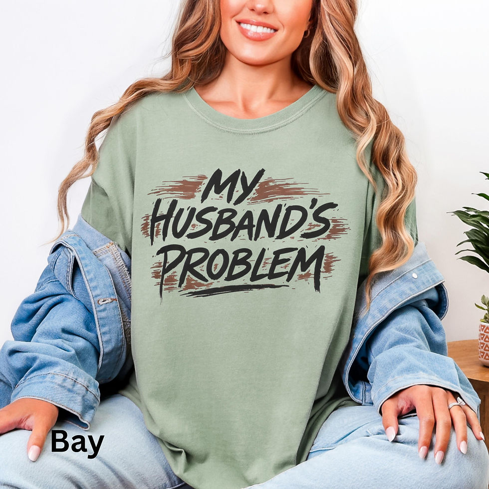 Thumbnail: Husbands Problem Comfort Colors T-Shirt | Funny Marriage Slogan Tee, Graphic Sh