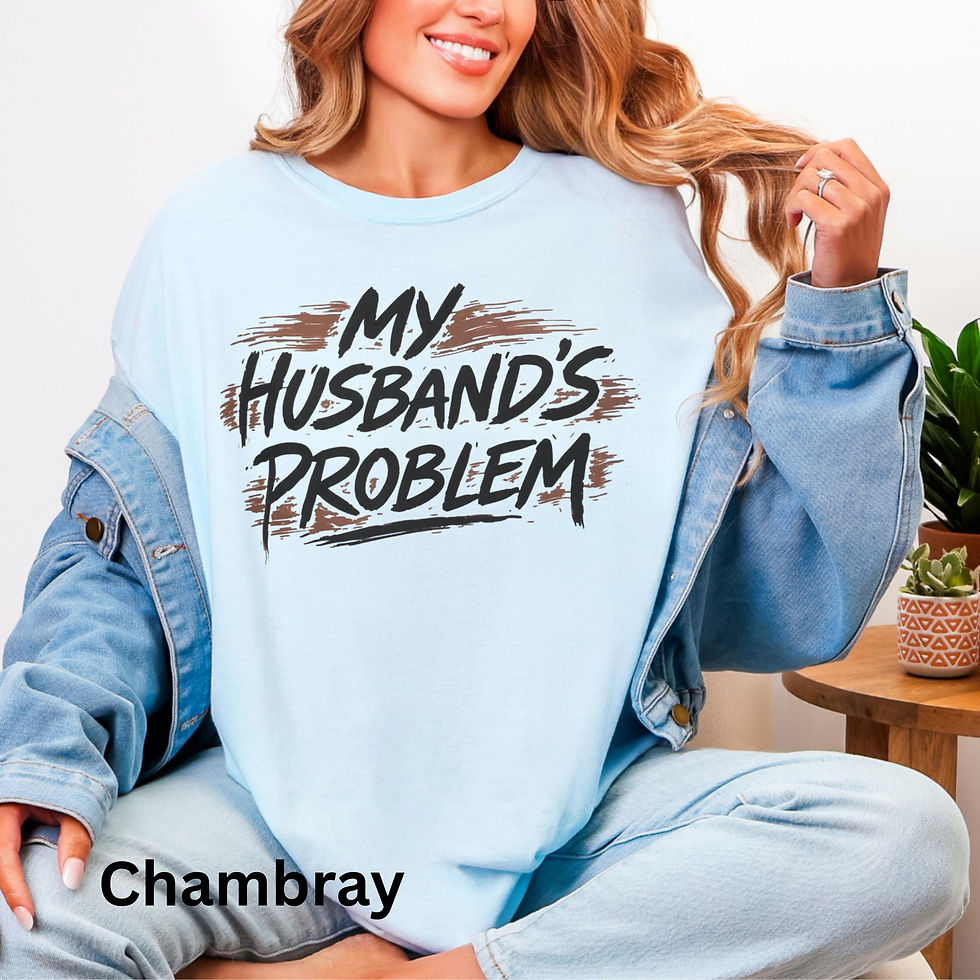 Thumbnail: Husbands Problem Comfort Colors T-Shirt | Funny Marriage Slogan Tee, Graphic Sh