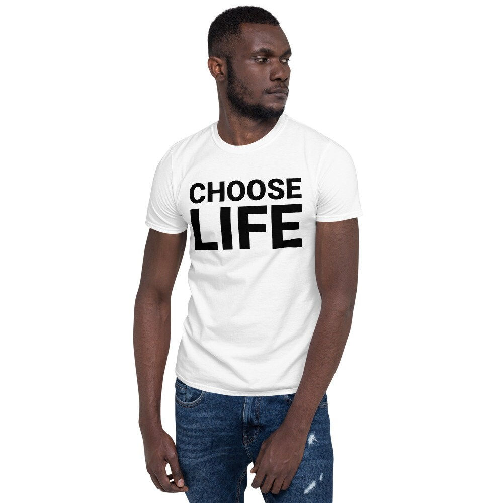 Choose Life Short-Sleeve Unisex T-Shirt