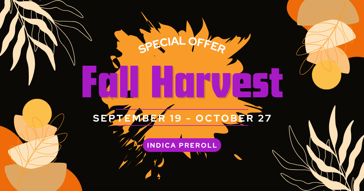 Fall Harvest Preroll Reservation - Indica