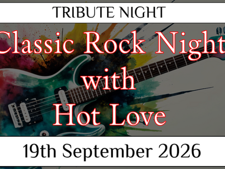 19th September - Classic Rock Tribute Show