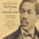 The Passions of Octavius Catto