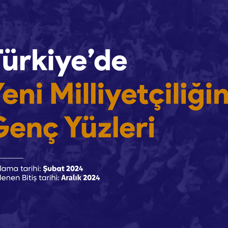 Türkiye’de Yeni Milliyetçiliğin Genç Yüzleri 