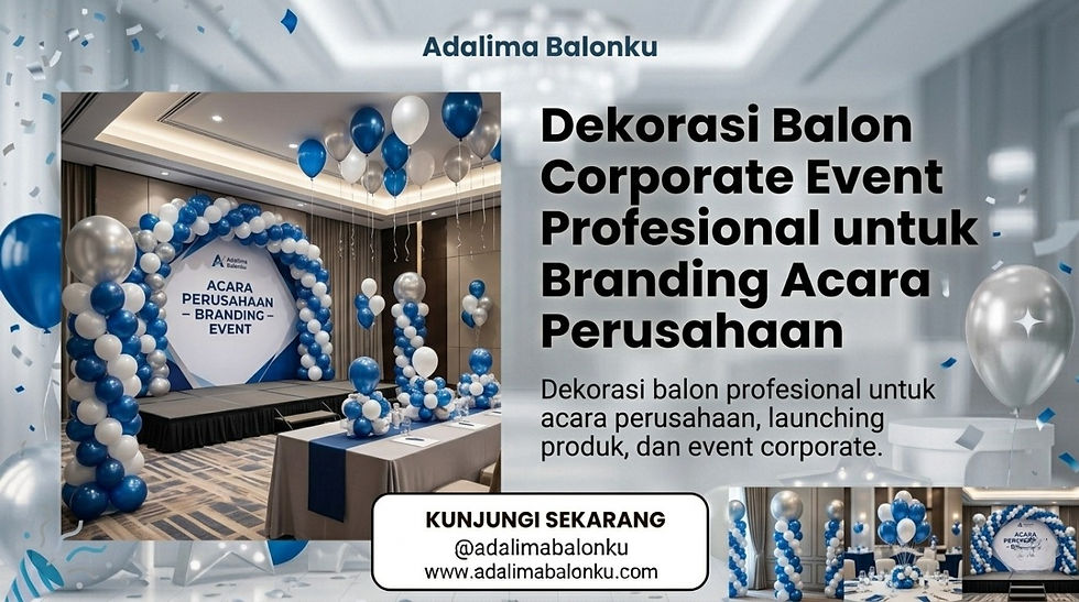 dekorasi-balon-corporate-event-profesional-untuk-branding-acara-perusahaan-adalima-balonku