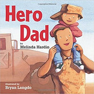 Hero Dad by Melinda Hardin and Bryan Lan