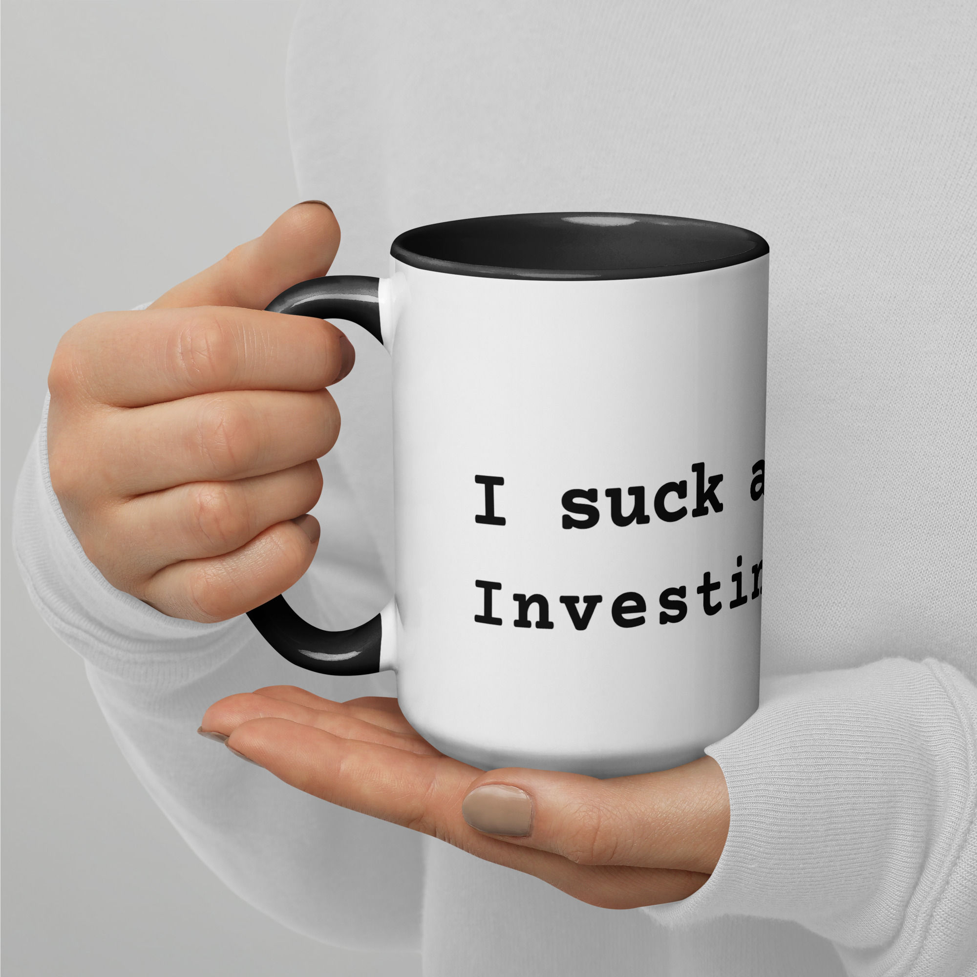 "I Suck at Investing" - Novelty Mug With Color Inside