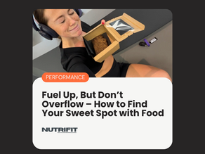 Fuel Up, But Don’t Overflow – How to Find Your Sweet Spot with Food