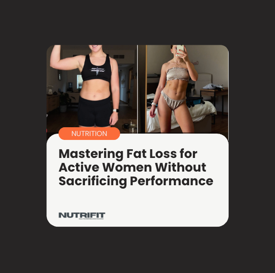 Mastering Fat Loss for Active Women Without Sacrificing Performance