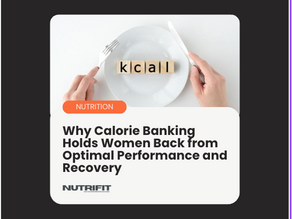 Why Calorie Banking Holds Women Back from Optimal Performance and Recovery