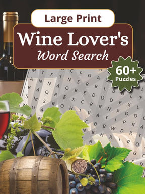Wine Lover's Large Print Word Search Puzzle Book