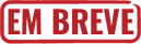 Em Breve
