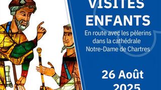 A la cathédrale de Chartres, une guidée spécialement préparée pour les enfant de 8 à 12 ans, aura lieu le 26 août 2025