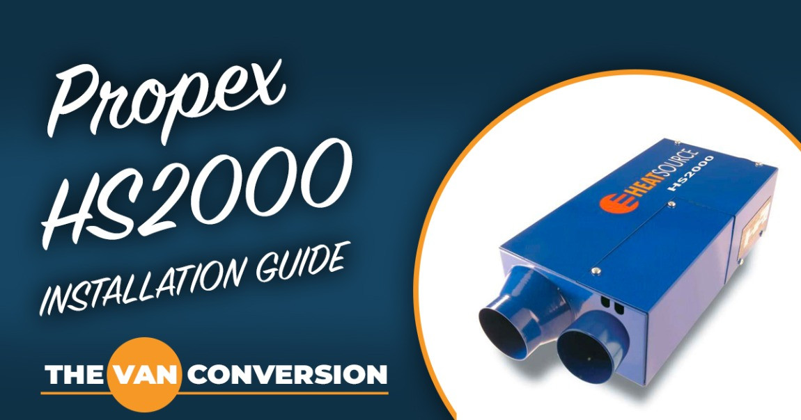A Complete guide to Propex Heaters (LPG Campervan Heater)