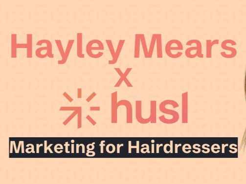 Hayley Mears X husl. What It Means for the Hair Industry
