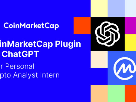 Get a Personal Crypto Analyst with CoinMarketCap's ChatGPT Plugin.