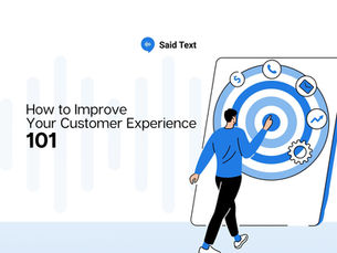 How to Improve Your Customer Experience 101