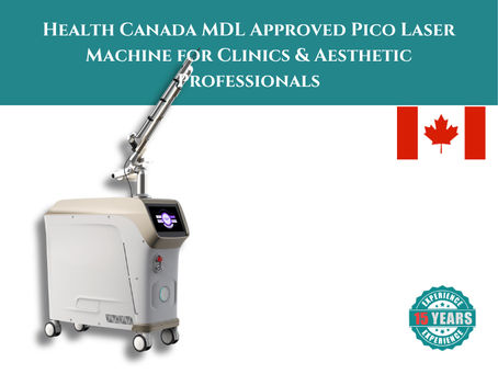 Our Picosecond Laser Achieves Health Canada MDL Certification, Expanding Our Global Medical Footprint!
