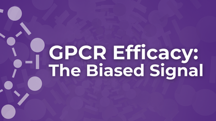 GPCR Efficacy The Biased Signal